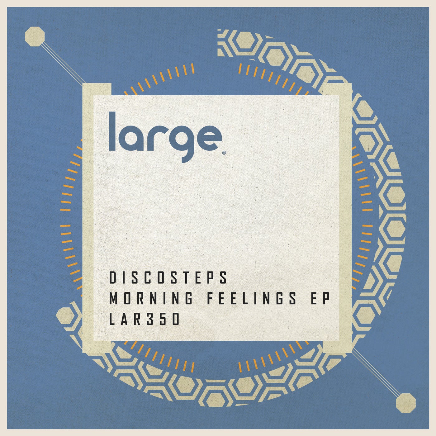 Discosteps – Morning Feelings EP [LAR350]